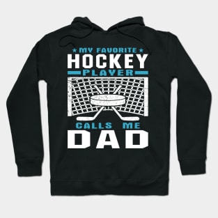 My Favorite Hockey Player Dad Fathers Day Hoodie